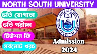 North South University All Program amp Tuition Fees 2024 Details  NSU Admission Update [upl. by Aneelak]