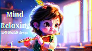 MIND RELEXING SONG  mind relaxing songs hindi  viral song lofimusic [upl. by Nwahsuq272]