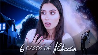 ¡6 INCREÍBLES casos de ABDUCCIONES ALIENÍGENAS  Paulettee [upl. by Assennej]