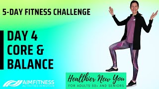 DAY 4  5 Day Fitness Challenge 💪🏽 Core amp Balance Exercises  Fitness for Seniors and Adults 50 [upl. by Ernaline]