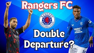 Rangers FC Double Departure On The Cards [upl. by Aleksandr265]