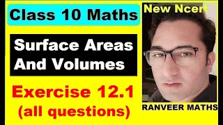 Class 10 Maths  Ex121 Q1 Q9 Surface Areas And Volumes  NEW NCERT  Ranveer Maths 10 [upl. by Aisela]