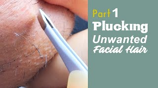 PART 1  Plucking Unwanted Facial Hair  Womens Beard Removal Tweezers  PCOS Warrior [upl. by Rockel309]