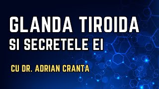 Glanda TIROIDĂ și SECRETELE ei [upl. by Cordier]