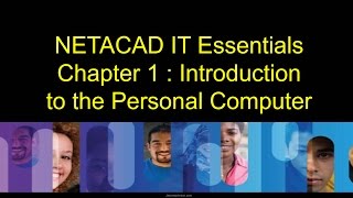 NETACAD IT Essentials Chapter 1  Introduction to the Personal Computer [upl. by Ecneitap]