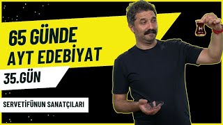 Servetifünun Sanatçıları  35GÜN  65 Günde AYT Edebiyat Kampı  RÜŞTÜ HOCA [upl. by Catriona]