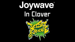 Joywave  In Clover Karaoke [upl. by Appolonia]