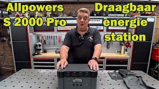 Draagbaar energie station S 2000 Pro van Allpowers hoe doet deze het [upl. by Fairley]