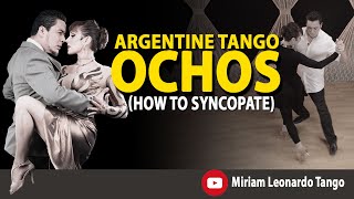 ARGENTINE TANGO OCHOS Syncopation technique [upl. by Jean]