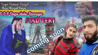 Yaad ll Teri Dogri llHimachali song Singer Parkash Badyal coming soon [upl. by Macmullin]