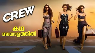 Crew Full Movie Malayalam Explained Review  Crew explained in Malayalam movies malayalam crew [upl. by Waite458]