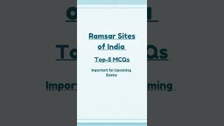 Ramsar Sites of India  Ramsar Sites  Top 5 MCQs  PYQs  Ramsar Sites Questions ramsarsitessc [upl. by Alieka]