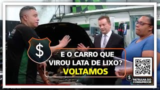 E O CARRO QUE VIROU LATA DE LIXO VOLTAMOS [upl. by Ruiz277]