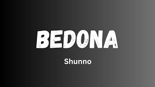 Bedona  shunno  lyrics video viral lyrics banglabandsong music [upl. by Deana]