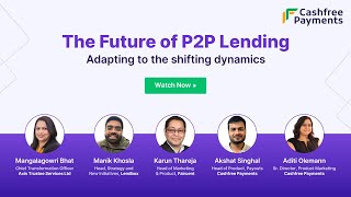 Cashfree Webinar  The future of P2P lending Adapting to the shifting dynamics [upl. by Anthe245]