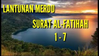 SURAT ALFATIHAH MERDU BANGET IRAMA BAYATI [upl. by Aiekram]