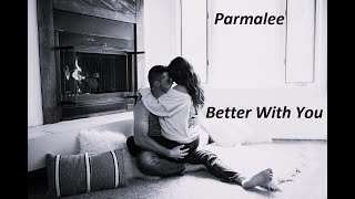 Parmalee  Better With You [upl. by Gabriele]