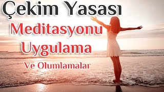 Çekim Yasası Meditasyonu Olumlamalar Ve Çekim Yasası Uygulaması [upl. by Aihseyn301]