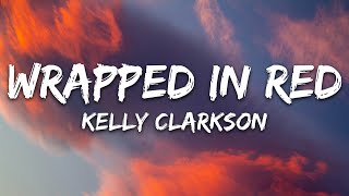 Kelly Clarkson  Wrapped in Red Lyrics [upl. by Okuy45]