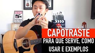 CAPOTRASTE no Violão Como Usar e Pra Que Serve [upl. by Nadab]