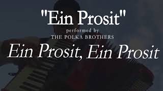 Ein Prosit  LYRICS  The Polka Brothers [upl. by Yarled]