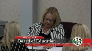 Board of Education Meeting  May 14 2019 [upl. by Ailadgim]