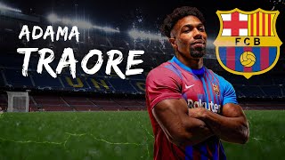 Adama Traoré ● Welcome BACK to Barcelona  Skills amp Goals 2022 HD [upl. by Eylatan]