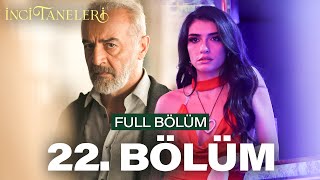 İnci Taneleri – 22 Bölüm [upl. by Esil785]