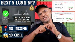 Top 5 Best Loan App  ZERO CIBIL without Income Proof  Best 5 Loan App with Bad Cibil Today [upl. by Krys]