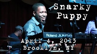 Snarky Puppy 20130404  Brooklyn Bowl Brooklyn NY Complete Show HD [upl. by Zobe756]