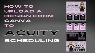 How Upload A Design From Canva to Acuity Scheduling Site [upl. by Aisyat]