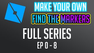 Roblox Studio Make a Find the Marker Game  FULL SERIES [upl. by Jackelyn]