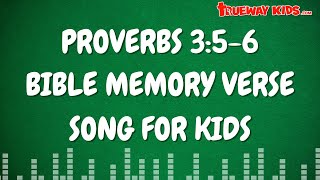 Proverbs 356  Bible Memory Song for Kids [upl. by Babbie]