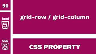 CSS Property  gridrow  gridcolumn explained [upl. by Aicssej]