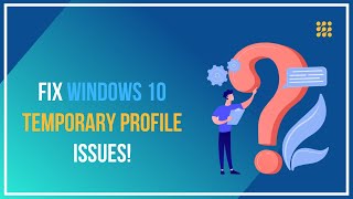 Fix Windows 10 Temporary Profile Issues [upl. by Vandyke210]