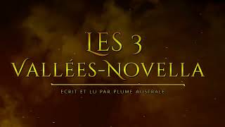 Les Trois ValléesNovella épisodes 7 et 8 [upl. by Yziar]