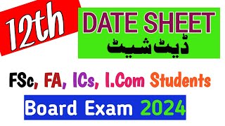 Date Sheet Class 12 Board Exam 2024 2nd year12th Date sheet 2024 inter part 2 Date sheet 2024 [upl. by Noynek104]