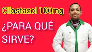 CILOSTAZOL 100MG ¿PARA QUÉ SIRVE [upl. by Anadal184]