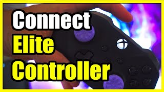 How to Connect Xbox Elite Controller up to your Xbox Series X Pairing amp Sync Tutorial [upl. by Addiel]