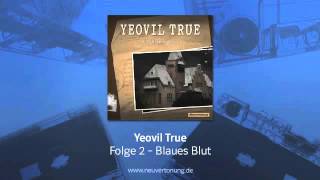 Yeovil True 2  Blaues Blut [upl. by Elyagiba]