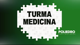 Turma Medicina  Curso Poliedro [upl. by Gettings]