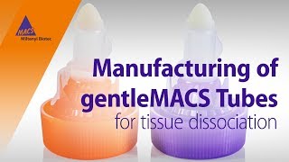 Manufacturing of gentleMACS™ Tubes for tissue dissociation [upl. by Nyrraf937]