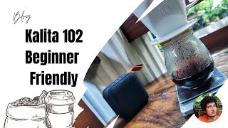 Kalita 102 is Beginner Friendly kalita102 [upl. by Nehte]