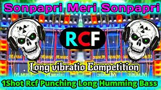 1Shot Rcf Competition  Humming Long Bass  New Competition  Rcf Competition Mix  Dj Rcf [upl. by Pros]