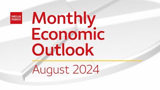 Monthly Economic Outlook – August 2024 [upl. by Martz393]