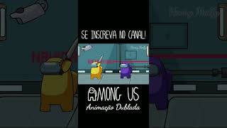 Among Us Animação  Tudo é Bolo  Dublado viral shorts amongus [upl. by Koral858]