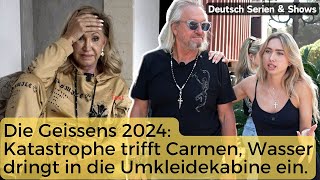 Die Geissens 2024 Katastrophe trifft Carmen Geiss Wasser dringt in die Umkleidekabine ein [upl. by Aduh]