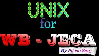 UNIX for WB  JECA 2024  Part 1  For Beginner [upl. by Notlehs588]