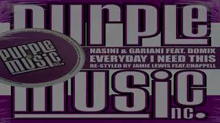 Nasini amp Gariani Feat Domix  quotEveryday I Need Thisquot Original Mix [upl. by Nitneuq238]