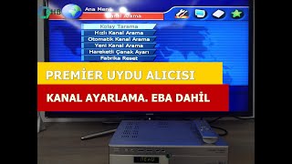 Premier Uydu Alıcı Kanal Ayarlama 2020  EBA DAHİL [upl. by Jeanna]